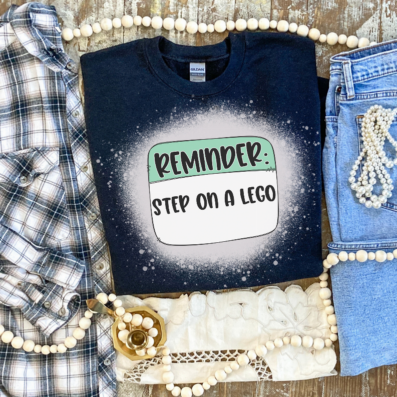 Reminder Step On A Lego Bleached Shirt