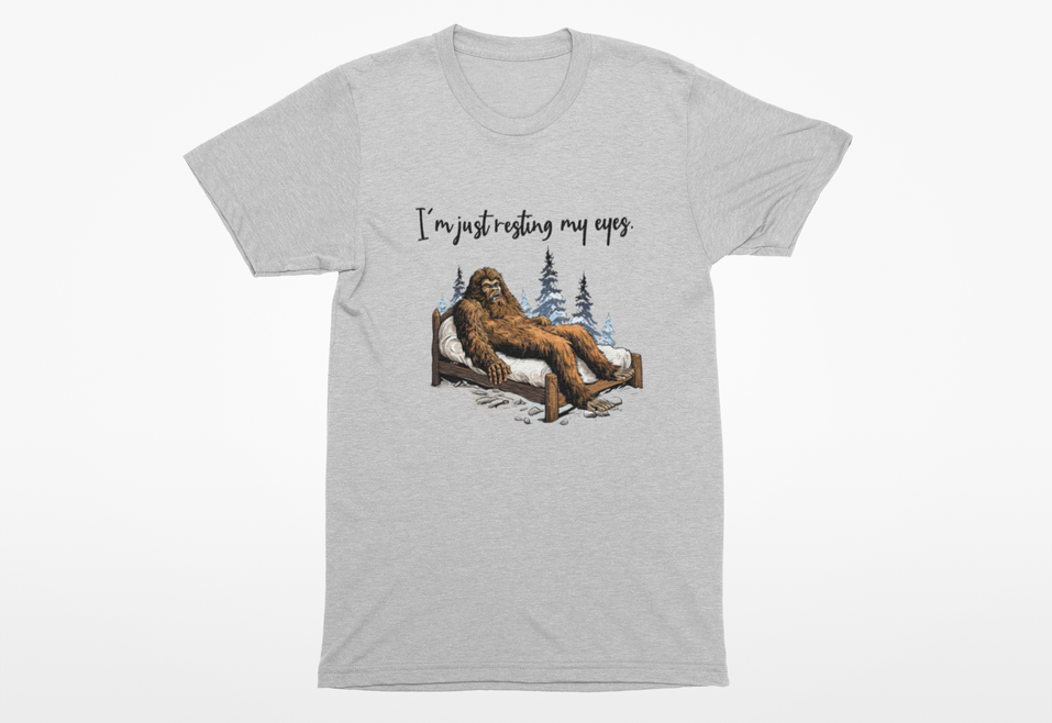 Resting my eyes - sleeping Bigfoot t-shirt