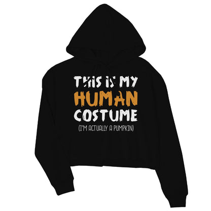 This Is My Human Costume Womens Crop Hoodie