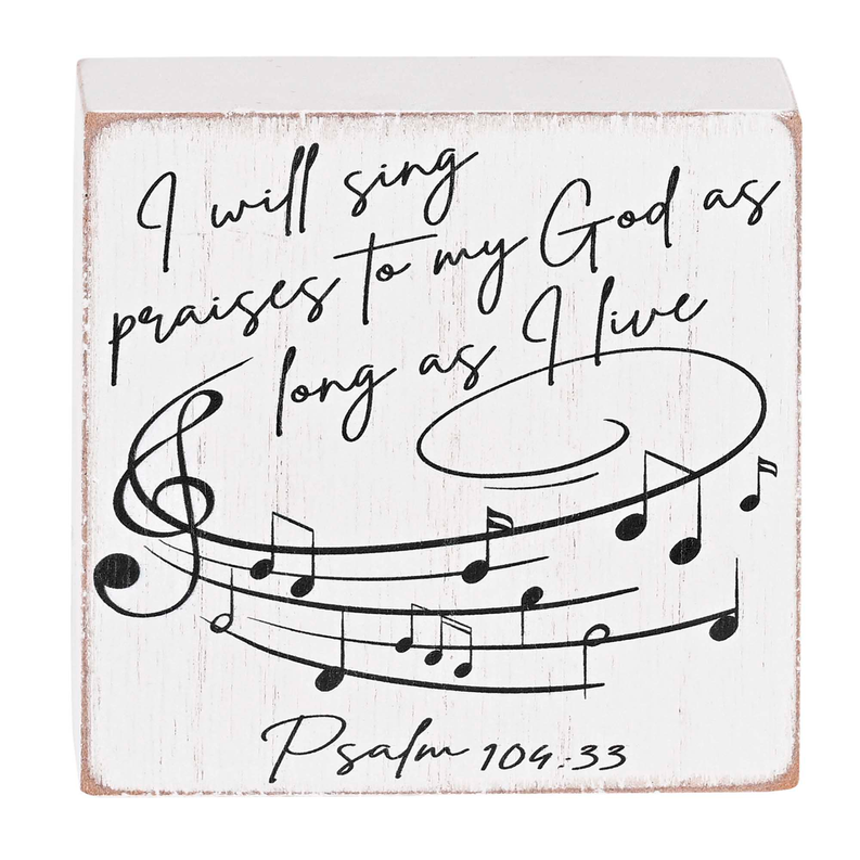 Tabletop Plaque I Will Sing Praises