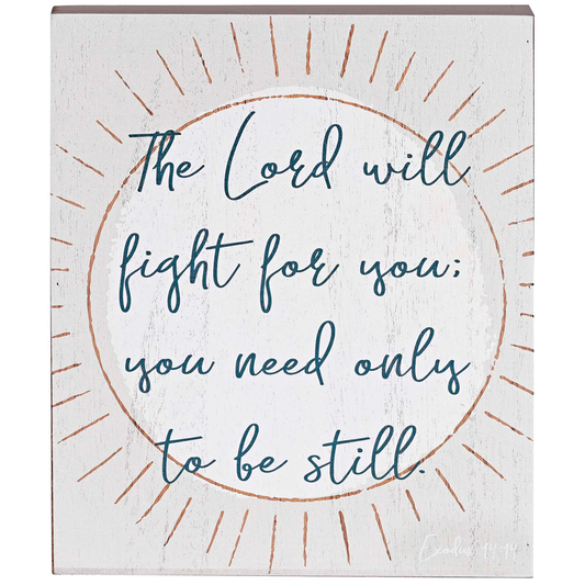 Tabletop Plaque The Lord Will Fight For