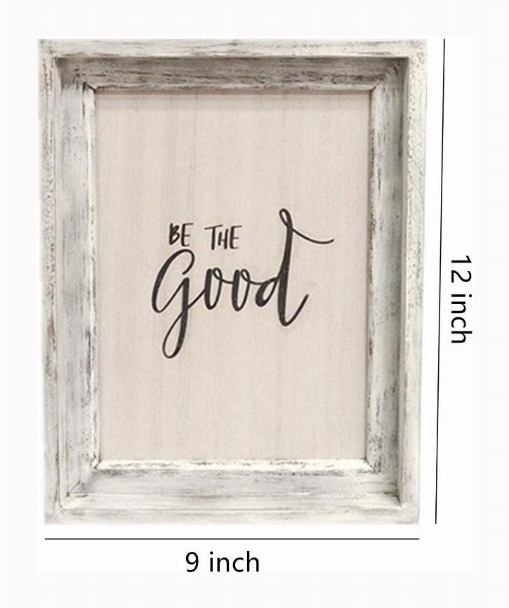 Be The Good Rustic Wood Sign Decor- White Washed Wooden Framed Farmhouse Wall Decor |Wall Signs