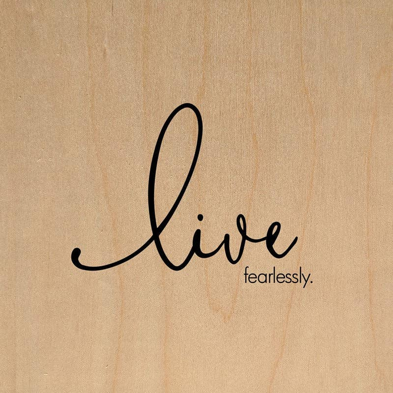 Live fearlessly... Wall Art