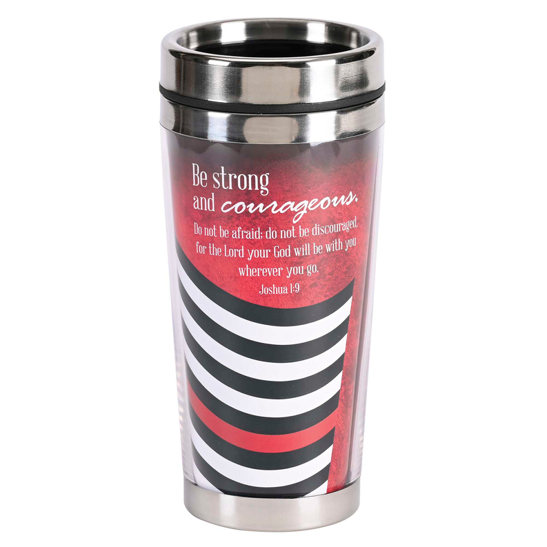 Travel Mug Firefighter Be Strong