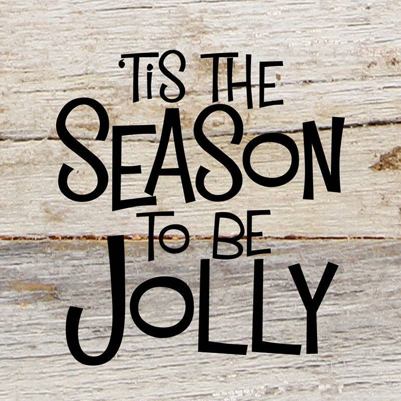 Tis the Season to be jolly... Wall Sign