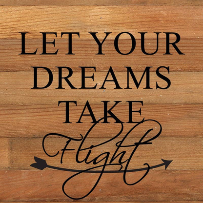 Let your dreams take flight (arrow)... Wall Sign