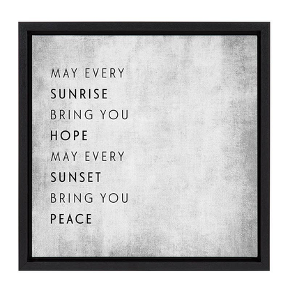 May every sunrise bring you hope... / Framed Canvas