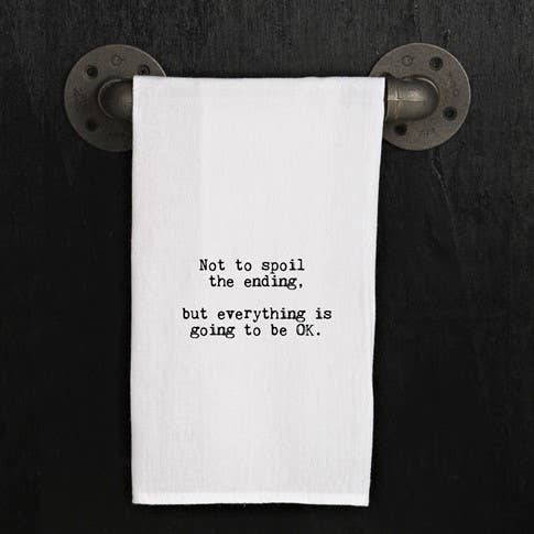 Not to spoil the ending, but everything...  / Kitchen Towel