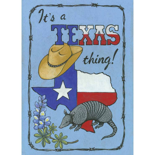 It's A Texas Thing!