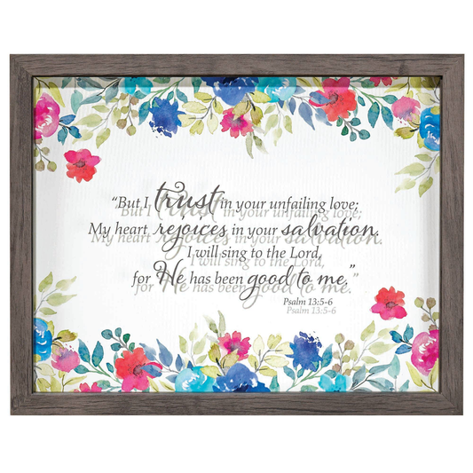 Framed Wall Trust Your Psalm 13:5-6 Wood Glass