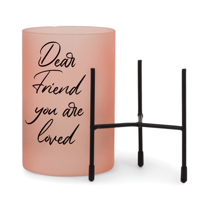 Candleholder Dear Friend, You Are Loved