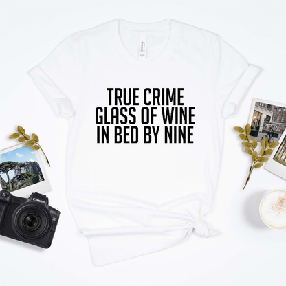 True Crime Glass of Wine in bed by Nine, Unisex Graphic Tee