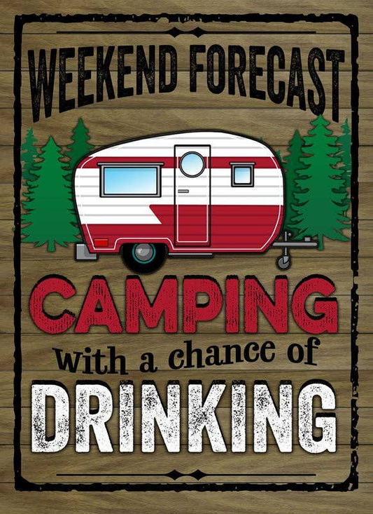 Weekend Forecast: Camping with a Chance...  Wall Sign