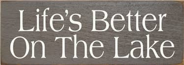 Life's Better on the Lake Wood Sign