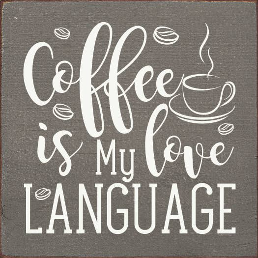 Coffee is my love language