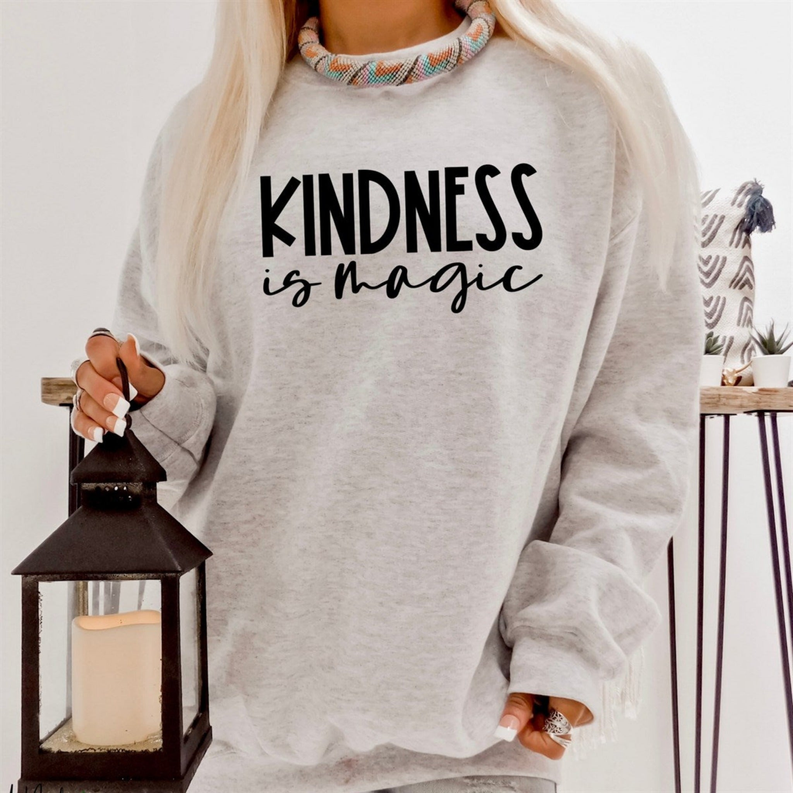 Women's Kindness Is Magic Sweatshirt