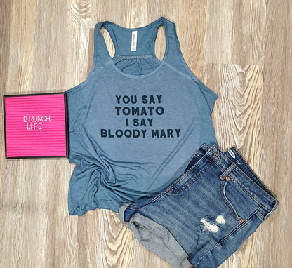 You say tomato I say bloody mary Women's Tank Top