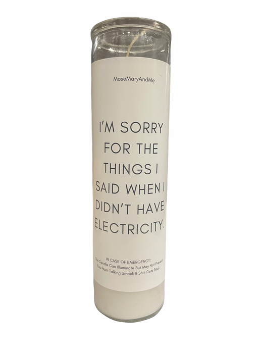 I'm Sorry, Didn't Have Electricity Devotional Prayer Candle