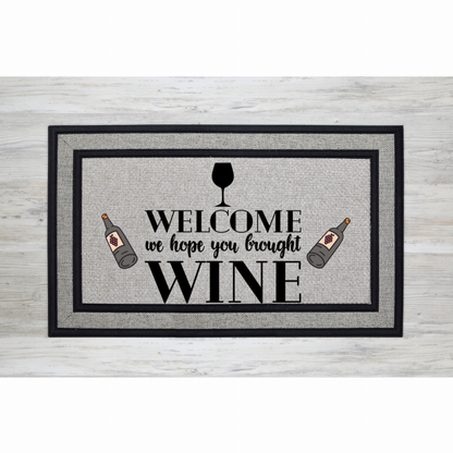 We Hope You Brought Wine Door Mat