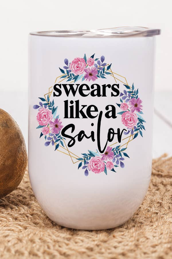 Swears Like a Sailor Funny Adult Wine Tumbler