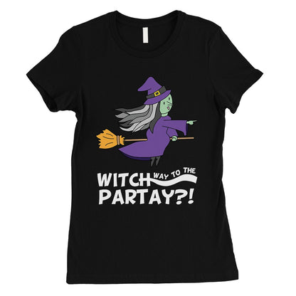 Witch Way To Partay Womens T-Shirt