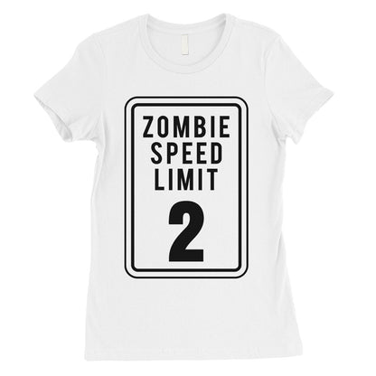 Zombie Speed Limit Womens T-Shirt