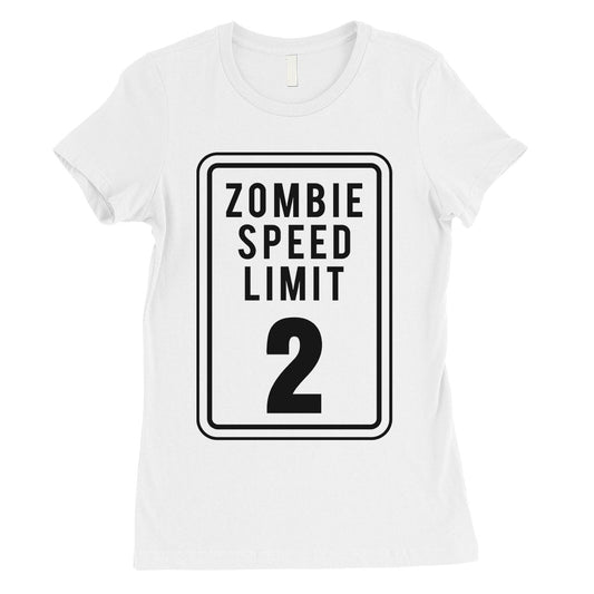 Zombie Speed Limit Womens T-Shirt