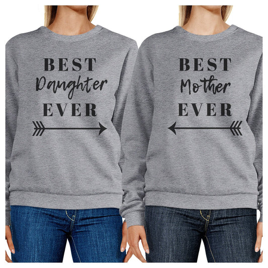 Best Daughter Mother Ever Grey Matching Sweatshirts Pullover Fleece