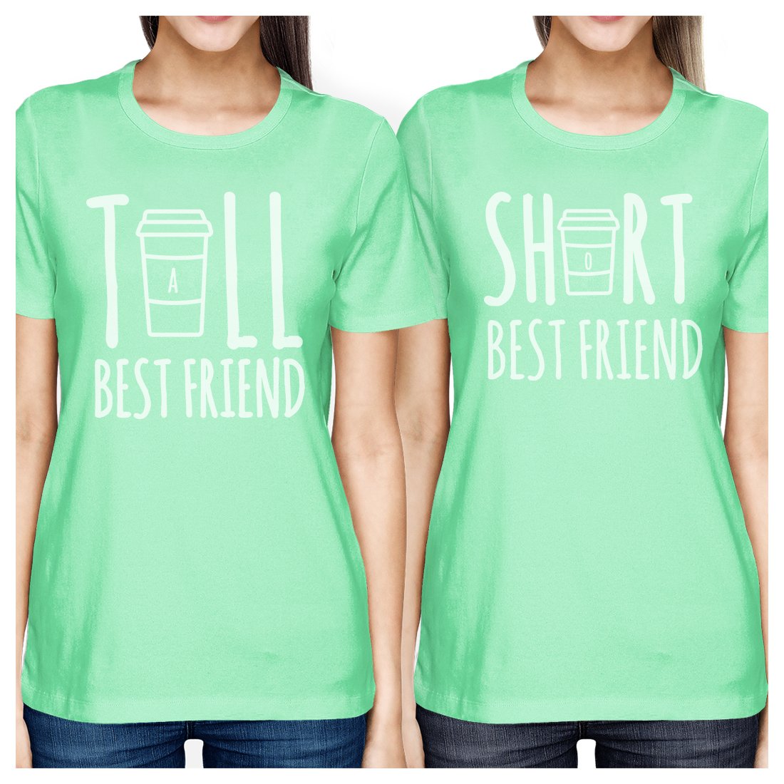 Tall Short Cup BFF Matching Shirts Womens Mint For Friends Birthday