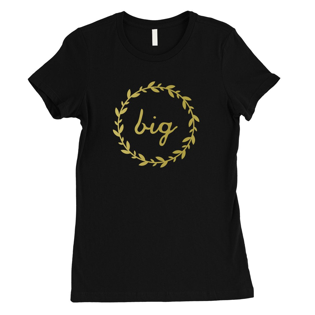 Big Little Leaf Wreath-GOLD Womens T-Shirt Good Perfect Powerful