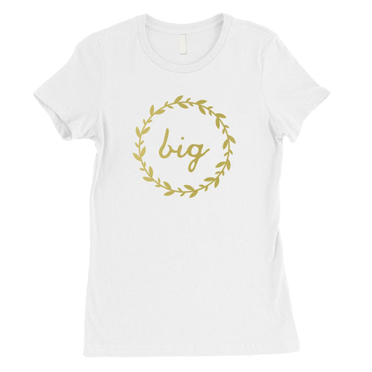 Big Little Leaf Wreath-GOLD Womens T-Shirt Good Perfect Powerful