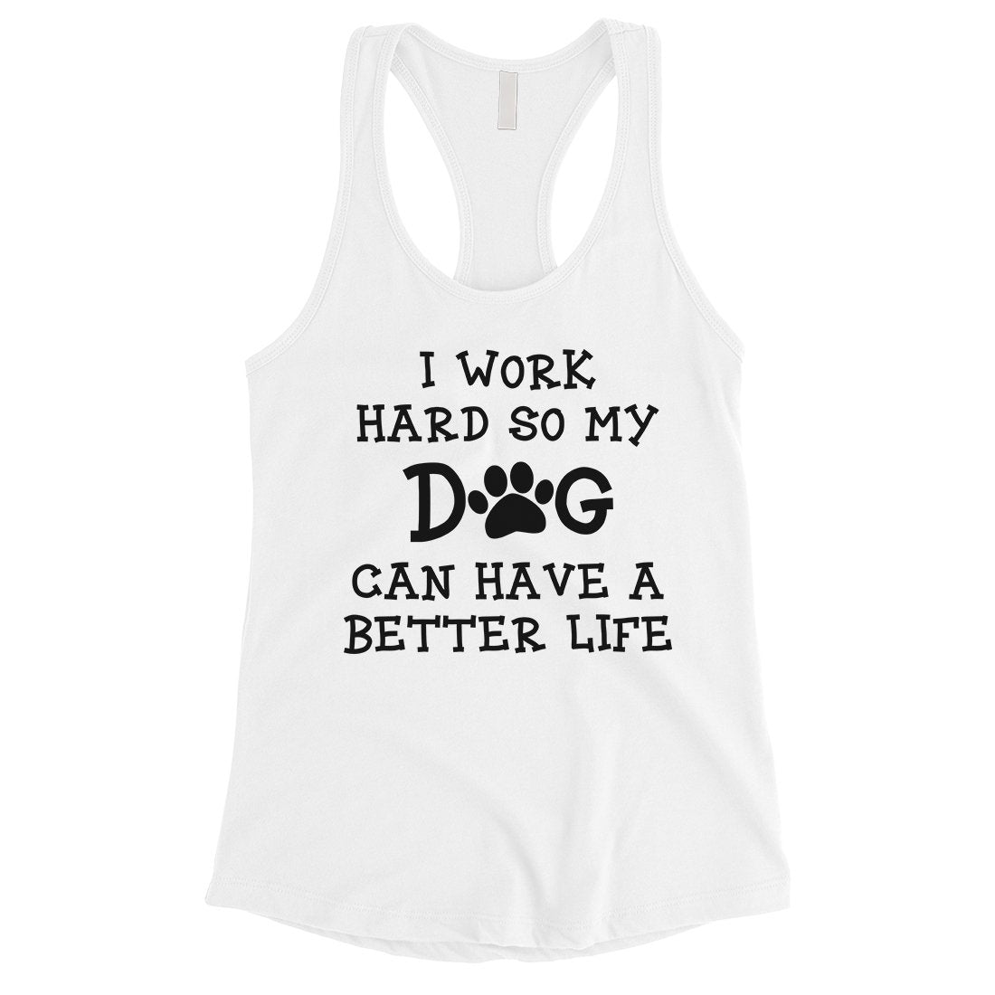 Work Hard Dog Life Womens Sleeveless Shirt