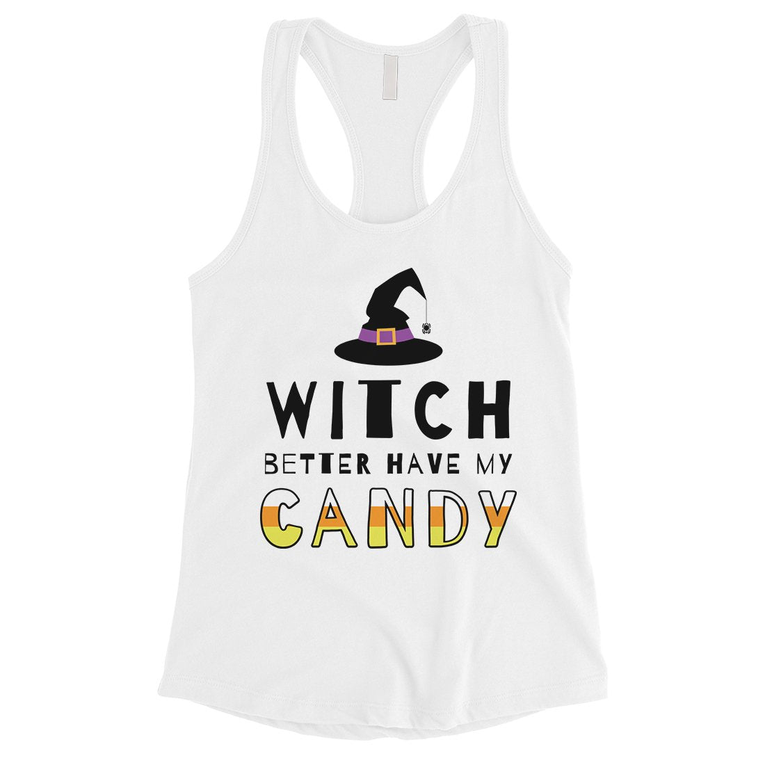 Witch Better Have My Candy Womens Tank Top