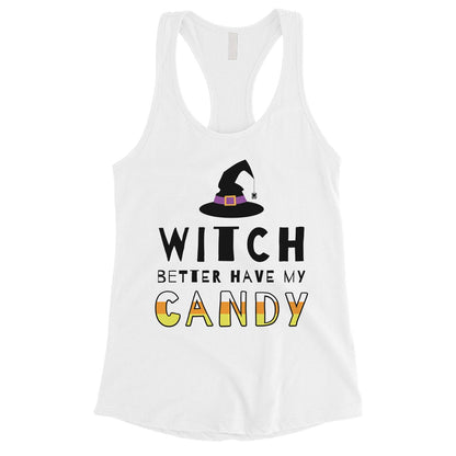 Witch Better Have My Candy Womens Tank Top