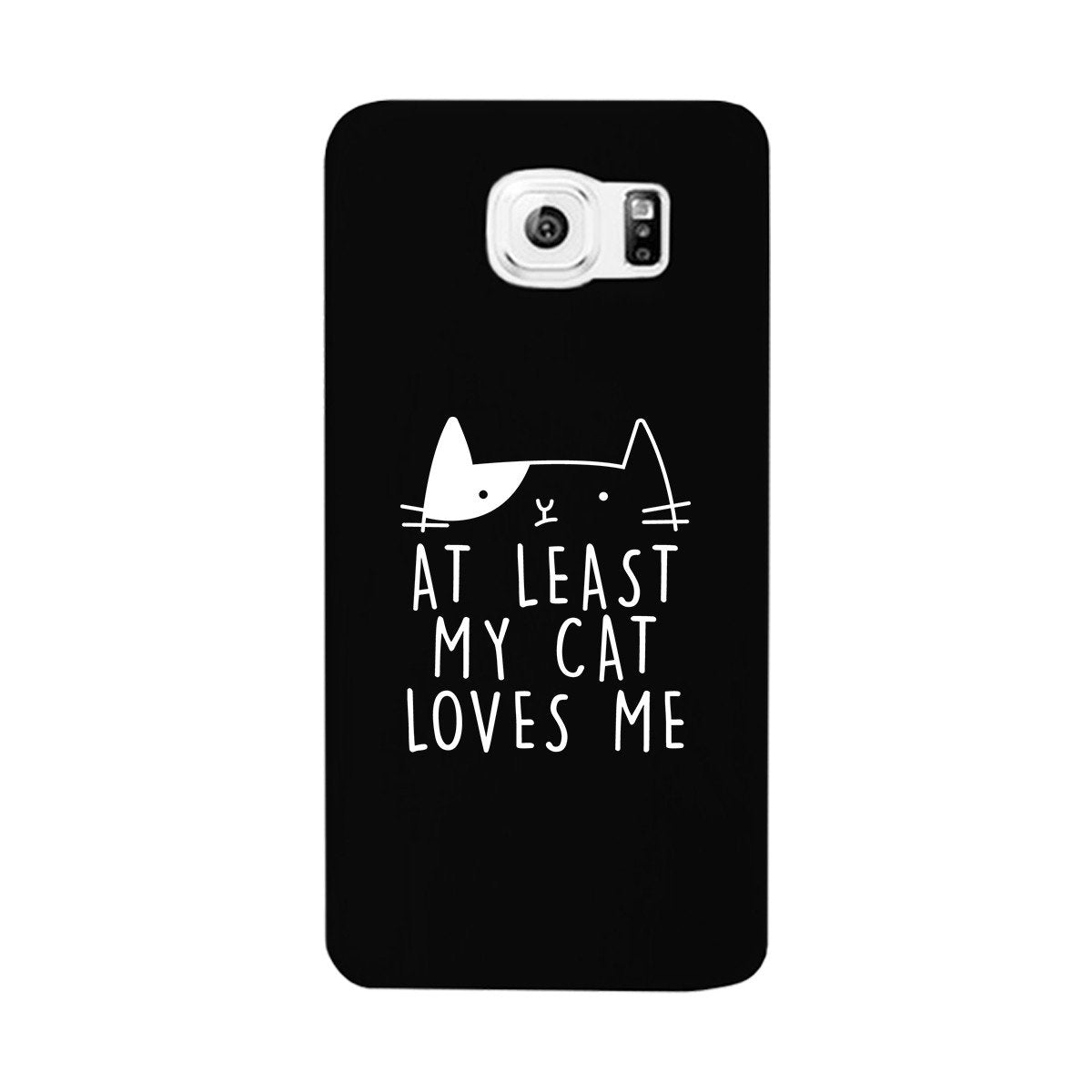 At Least My Cat Loves Me Black Phone Case