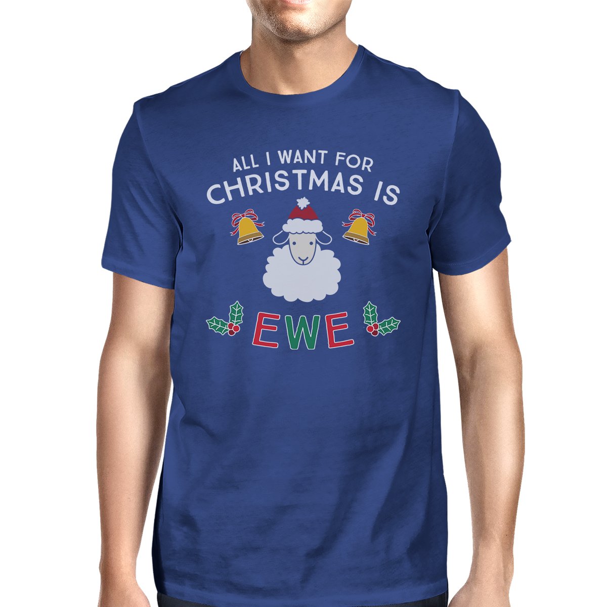 All I Want For Christmas Is Ewe Mens Royal Blue Shirt