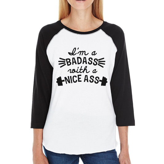 Bad Nice Ass Womens Baseball Tee Funny Exercise Raglan Shirt Gifts