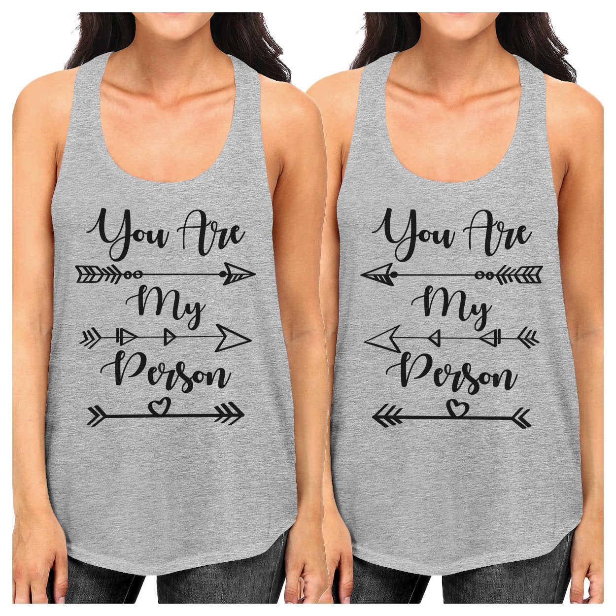 You Are My Person BFF Matching Grey Tank Tops