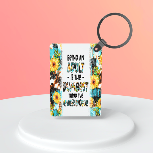 Being An Adult |Keychain