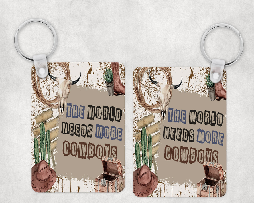 The World Needs More Cowboys Keychain