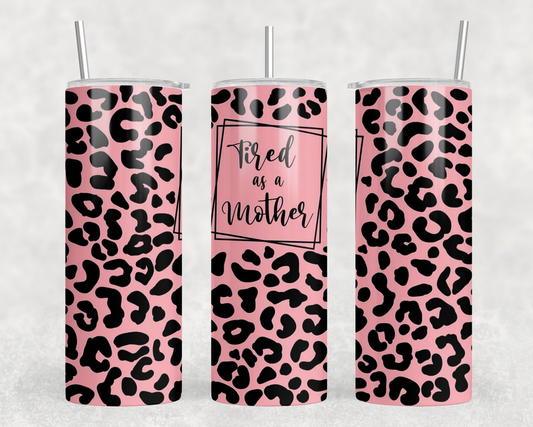 Tired As A Mother Leopard Print|Skinny Tumbler|Optional Bluetooth Speaker| Speaker Color Varies