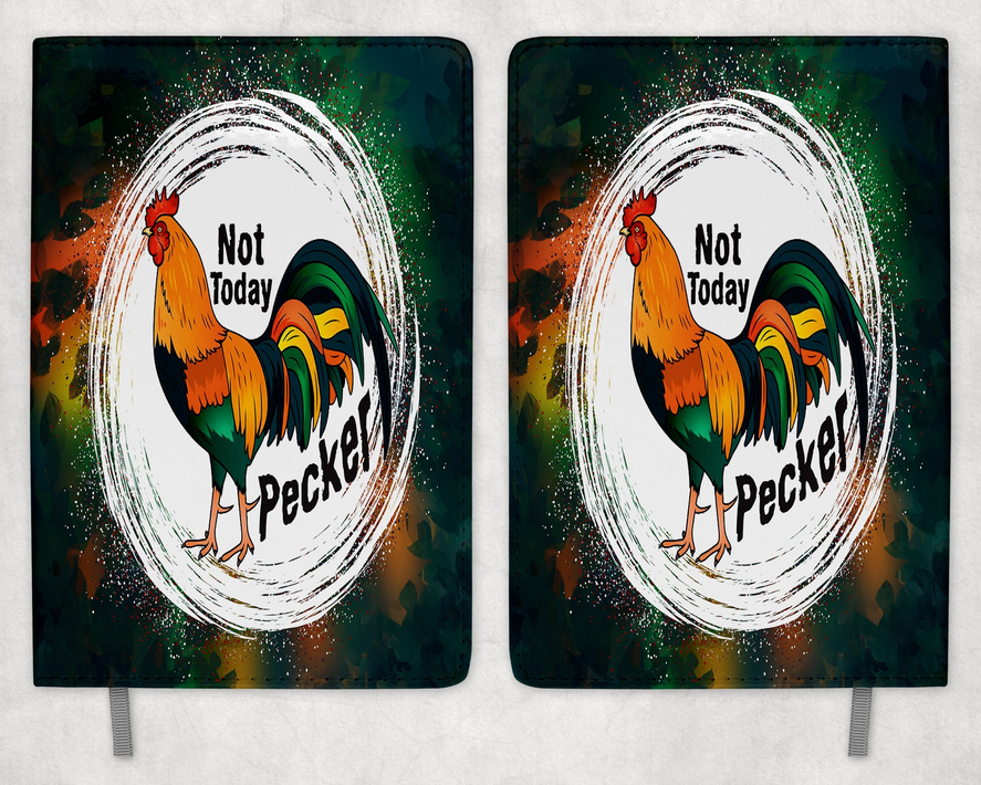 Not Today Pecker  Printed 8 Inch  A-5 Journal