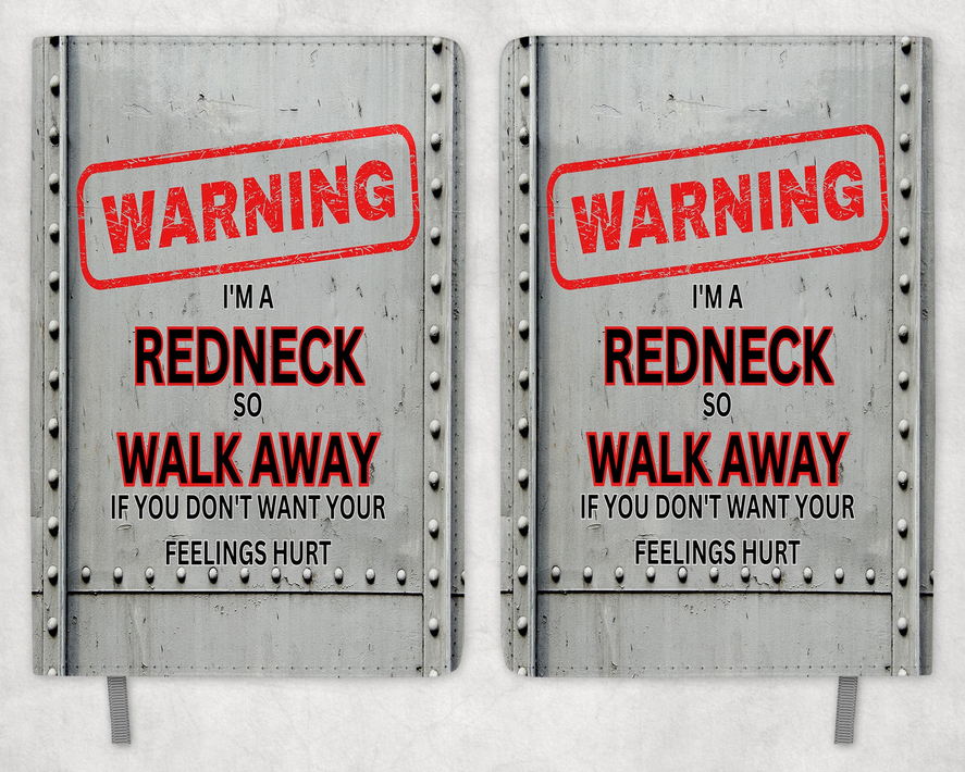 Redneck Printed 8 Inch  A-5 Journal