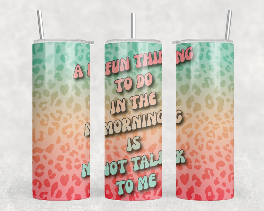 A Fun Thing To Do In The Morning|Skinny Tumbler|Optional Bluetooth Speaker| Speaker Color Varies