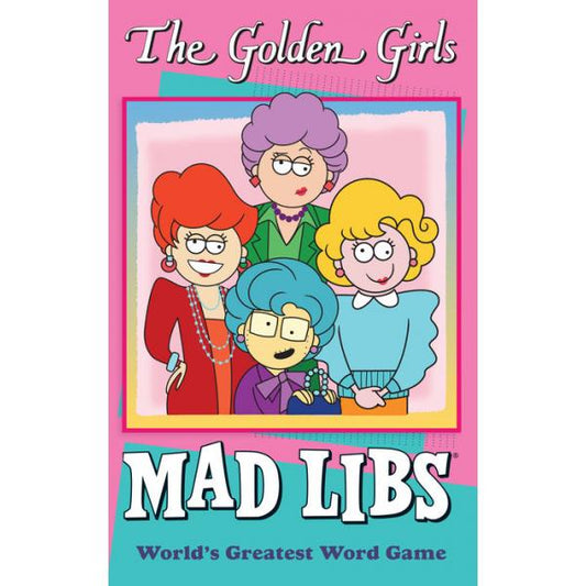 The Golden Girls Mad Libs Paperback Word Game