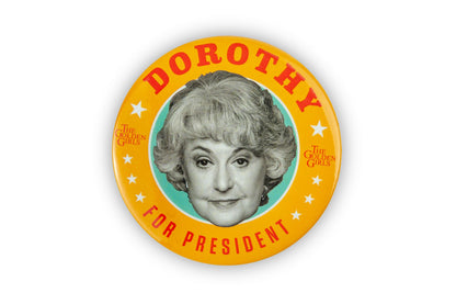 The Golden Girls Dorothy Presidential Campaign Button Pin § Measures 3 Inches