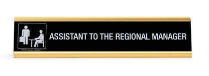 The Office Assistant To The Regional Manager Desk Plate § Measures 10 x 2 Inches