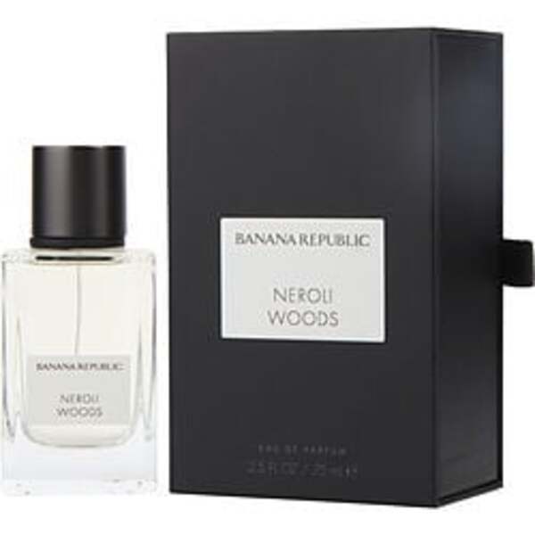 BANANA REPUBLIC NEROLI WOODS by Banana Republic EAU DE PARFUM SPRAY 2.5 OZ For Anyone